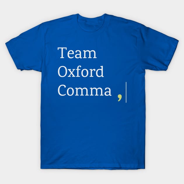 Oxford Comma T-Shirt by The Happy Teacher